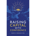 Raising Capital with Confidence