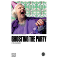 Ghosting the Party