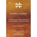 Eternal Echoes [ZLS Edition]: Erich Neumann's Timeless Relevance to Consciousness, Creativity, and Evil