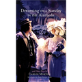 Dreaming on a Sunday in the Alameda and Other Plays: Volume 3