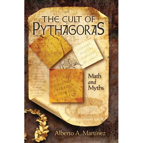 The Cult of Pythagoras: Math and Myths