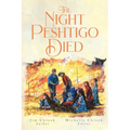 The Night Peshtigo Died