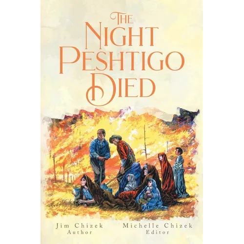 The Night Peshtigo Died