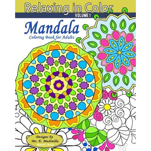 Relaxing in Color Mandala: Coloring Book for Adults