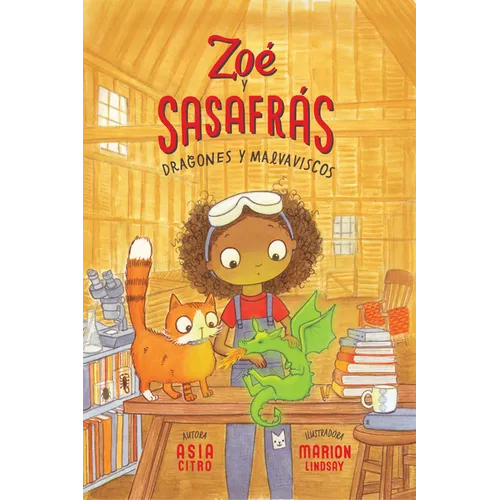 Dragones Y Malvaviscos: Zoé Y Sasafrás #1