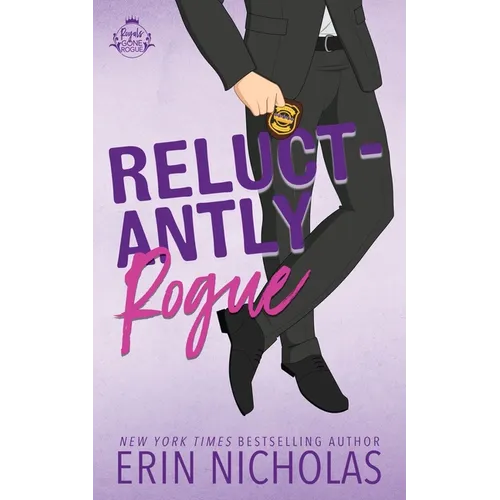 Reluctantly Rogue
