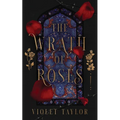 The Wrath of Roses: A Dark Fairy Tale Reimagining