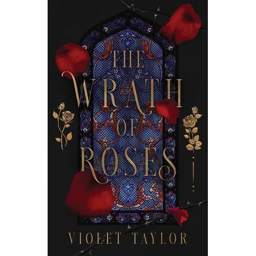 The Wrath of Roses: A Dark Fairy Tale Reimagining