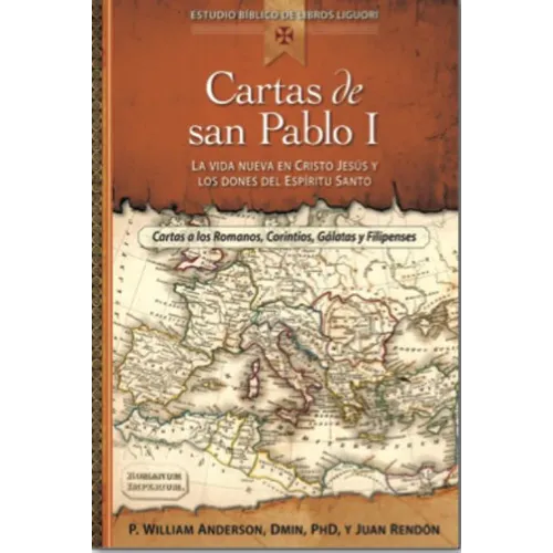 Cartas de San Pablo I: La Vida Nueva En Cristo Jesus y Los Dones del Espiritu Santo