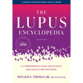 The Lupus Encyclopedia: A Comprehensive Guide for Patients and Health Care Providers