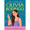 The Story of Olivia Rodrigo: An Inspiring Biography for Young Readers