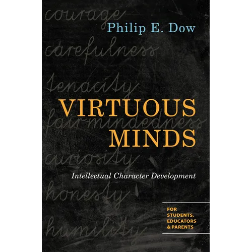 Virtuous Minds: Intellectual Character Development