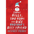 Three Bells, Two Bows and One Brother's Best Friend
