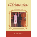 Memories: Expression From The Word: A Tribute to Dad