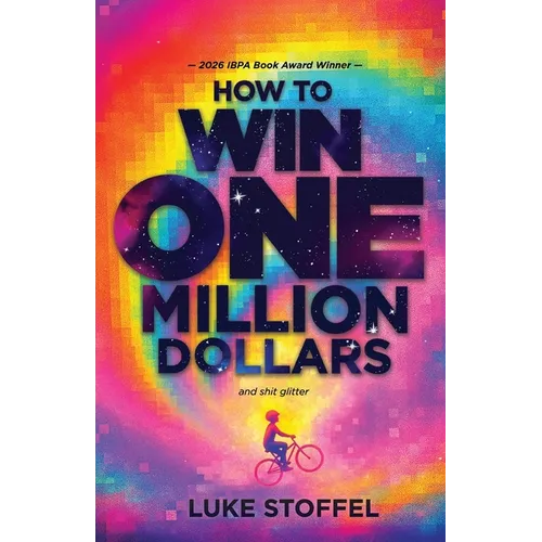 How To Win One Million Dollars and Shit Glitter
