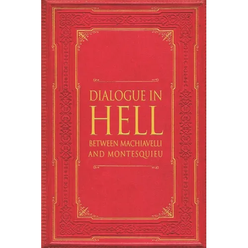 Dialogue in Hell between Machiavelli and Montesquieu