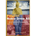Prophet Noble Drew Ali- Savior of Humanity