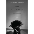 The Michaels: A Family at Home and Abroad: Two Plays