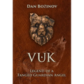 Vuk: Legend of a Fanged Guardian Angel