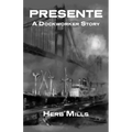 Presente: A Dockworker Story