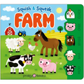 Squish & Squeak Farm: A Fun, Squishy Book with Animal Sounds!
