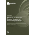 Advances in Design and Disaster Mitigation of Engineering Structures