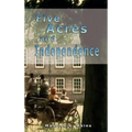 Five Acres and Independence