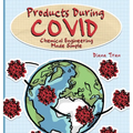 Products During COVID: Chemical Engineering Made Simple