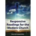 Responsive Readings for the Modern Church