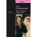 The Changeling: Thomas Middleton & William Rowley
