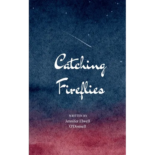 Catching Fireflies