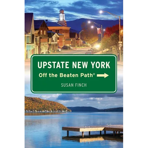 Upstate New York Off the Beaten Path(r)