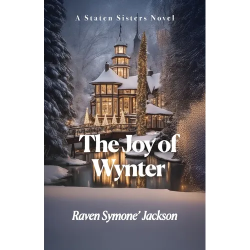 The Joy of Wynter: A Staten Sisters Novel