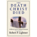 The Death Christ Died