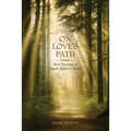 On Love's Path: New Versions of Rumi, Kabir, & Hafiz