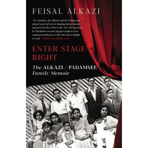 Enter Stage Right: The Alkazi-Padamsee Family Memoir