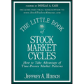 The Little Book of Stock Market Cycles: How to Take Advantage of Time-Proven Market Patterns