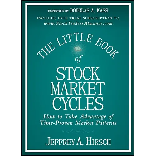 The Little Book of Stock Market Cycles: How to Take Advantage of Time-Proven Market Patterns