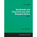 Sarabande und Chaconne aus dem Singspiel Almira S.181 - For Solo Piano (1879)
