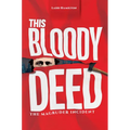 This Bloody Deed: The Magruder Incident