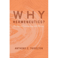 Why Hermeneutics?: An Appeal Culminating with Ricoeur