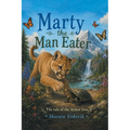 Marty the Man Eater: The Tale of the Littlest Lion