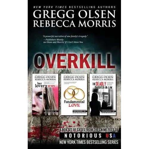 Overkill (True Crime Box Set, Notorious USA)
