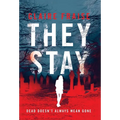 They Stay: A Paranormal Ghost Thriller