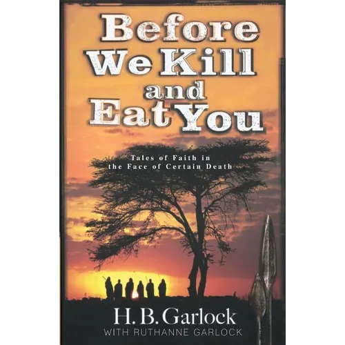 Before We Kill and Eat You