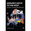 Ukraine's Move to the West: The Power of Global Elite Networks
