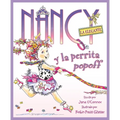 Nancy La Elegante Y La Perrita Popoff: Fancy Nancy and the Posh Puppy (Spanish Edition) = Fancy Nancy and the Posh Puppy