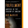 Fulfillment: America in the Shadow of Amazon