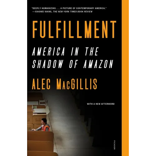 Fulfillment: America in the Shadow of Amazon