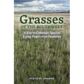 Grasses of the Southwest: A Key to Common Species Using Vegetative Features